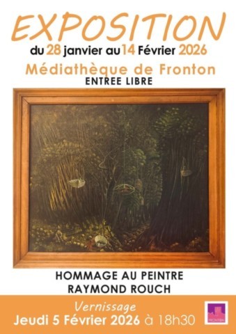 FRONTON : Exposition : Raymond Rouch du 28/1 au 14/2