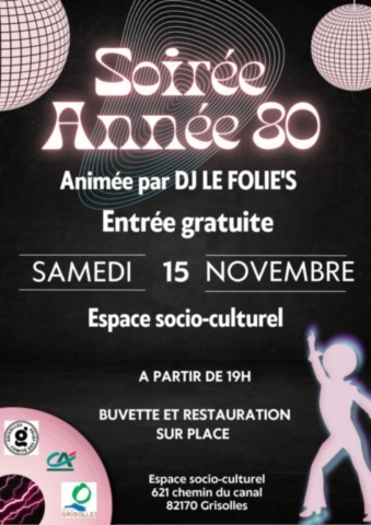 GRISOLLES : Soirée année 80 LE 15/11