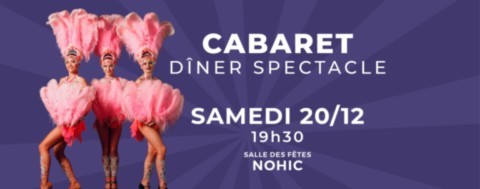 NOHIC : Cabaret Dîner Spectacle le 20/12