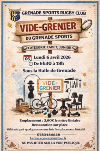 GRENADE : Vide-greniers le 6/4