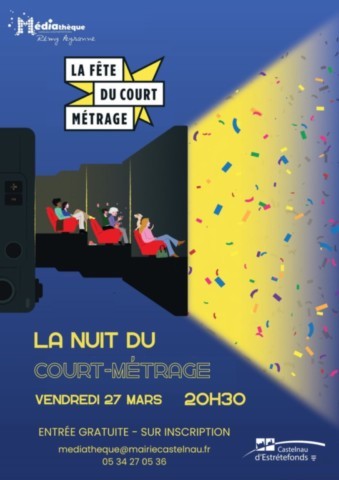CASTELNAU D’ESTRETEFONDS : Court-métrage le 27/3